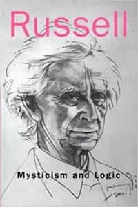 Bertrand Russell Mysticism and Logic