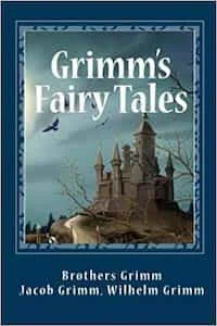 Grimms Fairy Tales by Jacob Grimm and Wilhelm Grimm