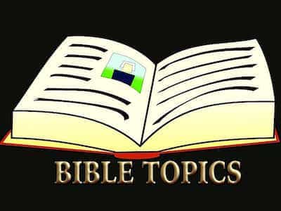 Bible Topics Bible Topics
