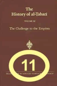 Al Tabari History Vol 11 Challange to The Empires